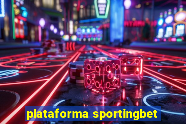 plataforma sportingbet